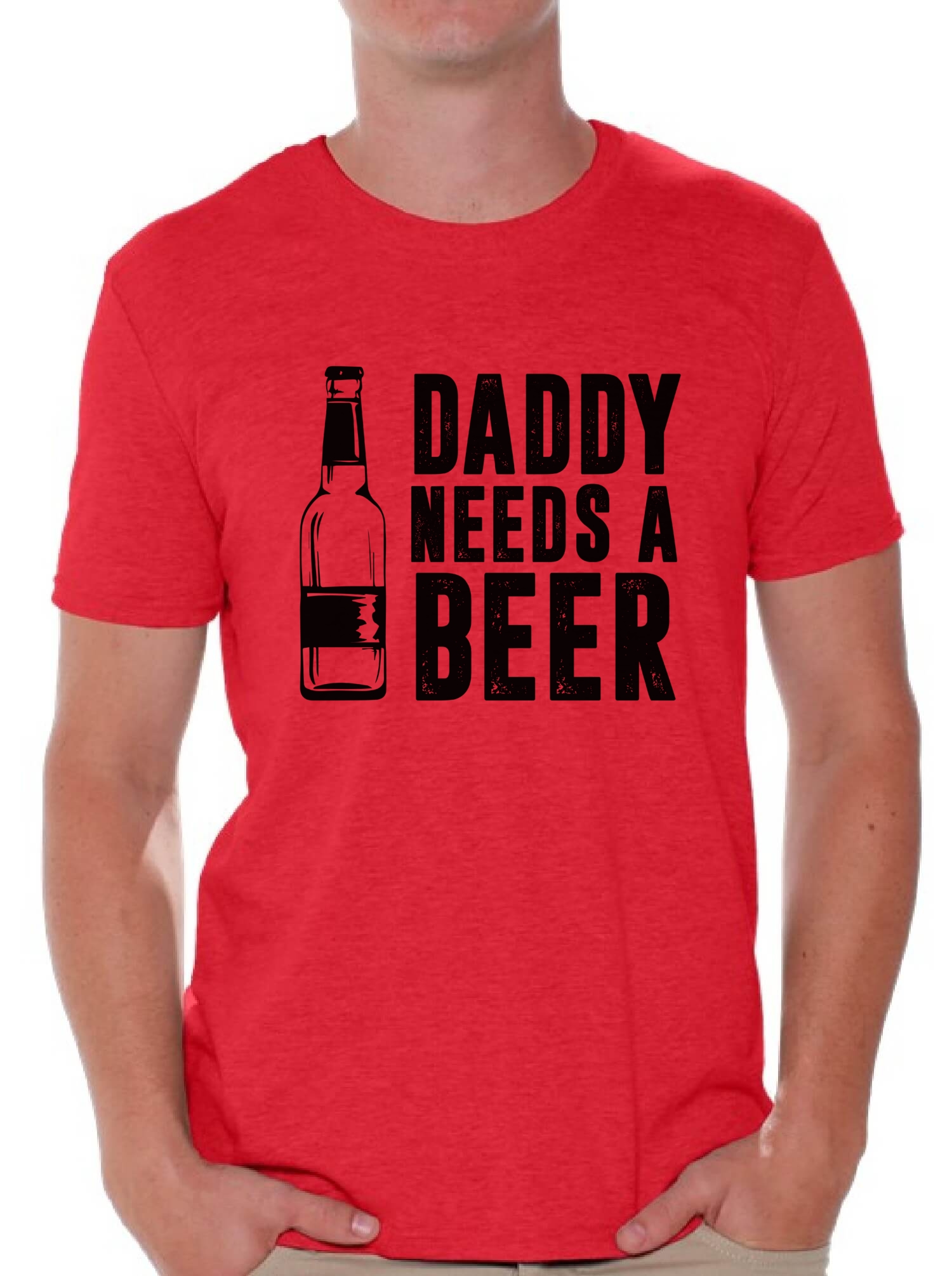 Daddy Needs A Beer Funny Dad's T shirt Tops Father's Day ...